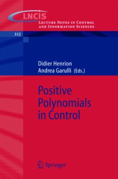 Positive Polynomials in Control - Henrion, Didier / Garulli, Andrea (eds.)