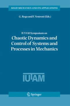 IUTAM Symposium on Chaotic Dynamics and Control of Systems and Processes in Mechanics - Rega, G. / Vestroni, F. (eds.)