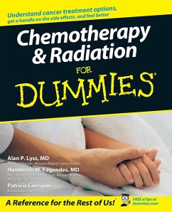 Chemotherapy and Radiation for Dummies - Lyss, Alan P.; Fagundes, Humberto; Corrigan, Patricia
