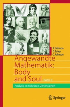 Analysis in mehreren Dimensionen / Angewandte Mathematik: Body and Soul Bd.3 - Eriksson, Kenneth; Estep, Donald; Johnson, Claes Eriksson, Kenneth; Estep, Donald; Johnson, Claes