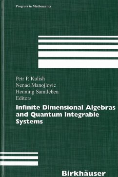 Infinite Dimensional Algebras and Quantum Integrable Systems - Kulish, Petr P. / Manojlovic, Nenad / Samtleben, Henning (eds.)