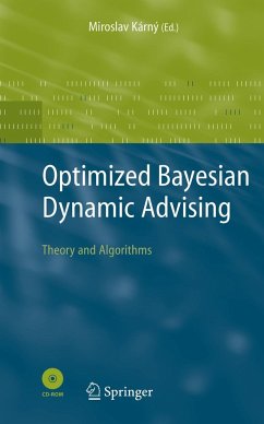 Optimized Bayesian Dynamic Advising - Karny, Miroslav (ed.)