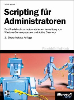 Scripting für Administratoren, 2., komplett überarbeitete Auflage für Windows Server 2003 - Weltner, Tobias