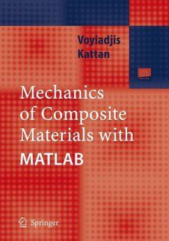 Mechanics of Composite Materials with MATLAB - Voyiadjis, George Z;Kattan, Peter I.