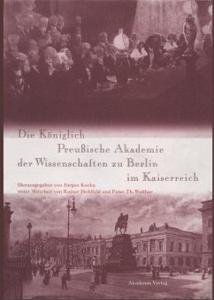Cover Die Königlich Preußische Akademie der Wissenschaften zu Berlin im Kaiserreich