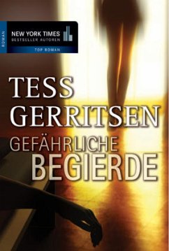 Gefährliche Begierde - Gerritsen, Tess