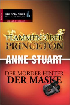 Flammen über Princeton\Der Mörder hinter der Maske - Stuart, Anne