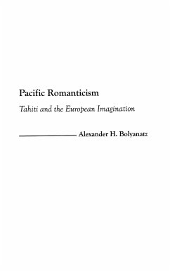 Pacific Romanticism - Bolyanatz, Alexander H.