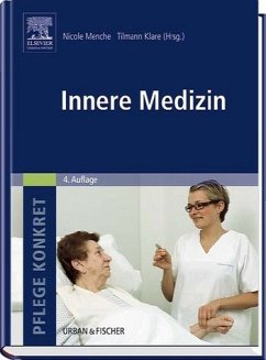 Pflege konkret Innere Medizin: Pflege und Krankheitslehre - Lehrbuch und Atlas - Menche, Nicole