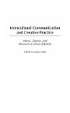 Intercultural Communication and Creative Practice