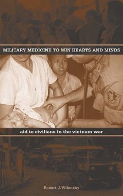 Military Medicine to Win Hearts and Minds - Wilensky, Robert J