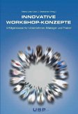 Innovative Workshop-Konzepte