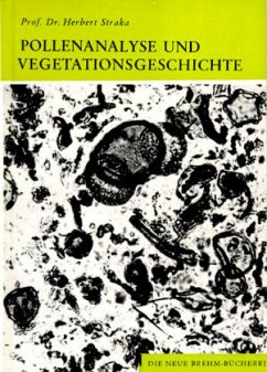 Pollenanalyse und Vegetationsgeschichte - Straka, Herbert