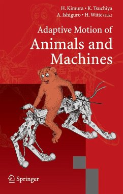 Adaptive Motion of Animals and Machines - Kimura, Hiroshi / Tsuchiya, Kazuo (eds.)