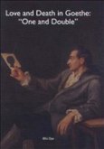 Love and Death in Goethe: `One and Double'
