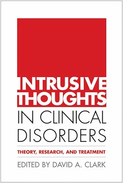 Intrusive Thoughts in Clinical Disorders - Clark, David A. (ed.)