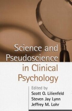 Science and Pseudoscience in Clinical Psychology - Lilienfeld, Scott O. / Lynn, Steven Jay / Lohr, Jeffrey M. (eds.)