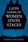 Latin American Women On/In Stages