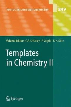 Templates in Chemistry II - Schalley, Christoph A. (Volume ed.) / Vögtle, Fritz / Dötz, Karl Heinz