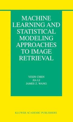 Machine Learning and Statistical Modeling Approaches to Image Retrieval - Chen, Yixin;Li, Jia;Wang, James Z.