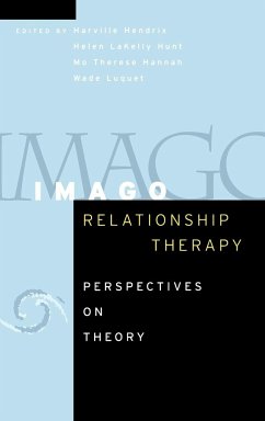 Imago Relationship Therapy - Hannah, Mo Th.; Luquet, Wade