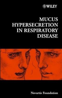 Mucus Hypersecretion in Respiratory Disease - Novartis Foundation