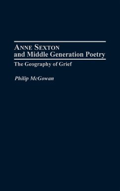 Anne Sexton and Middle Generation Poetry - McGowan, Philip