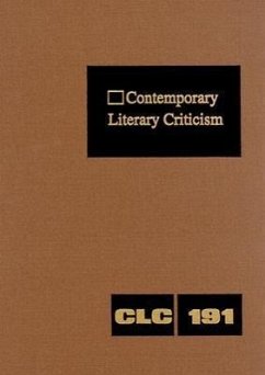 Contemporary Literary Criticism: Criticism of the Works of Today's Novelists, Poets, Playwrights, Short Story Writers, Scriptwriters, and Other Creati