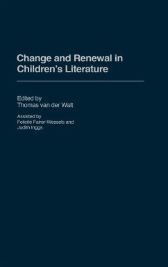 Change and Renewal in Children's Literature - Walt, Thomas van der