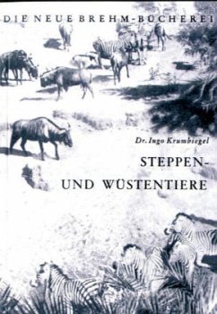 Steppen- und Wüstentiere - Krumbiegel, Ingo