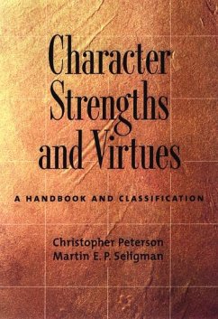 Character Strengths and Virtues - Seligman, Martin E. P.; Peterson, Christopher