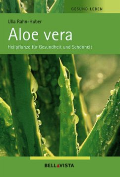 Aloe vera - Rahn-Huber, Ulla