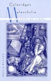 Coleridge's Melancholia Coleridge's Melancholia