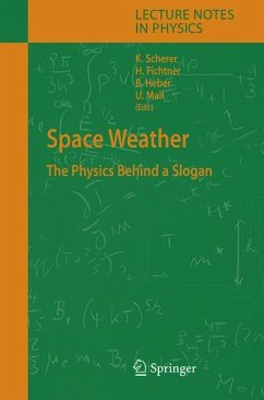 Space Weather - Scherer, K. / Fichtner, H. / Heber, B. / Mall, U (eds.)