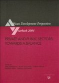 Private and Public Sectors: Towards a Balance / African Development Perspectives Yearbook Vol.10