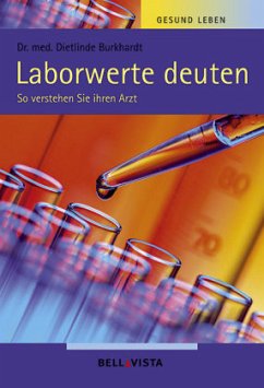 Laborwerte deuten - Burkhardt, Dietlinde