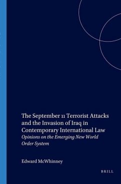 The September 11 Terrorist Attacks and the Invasion of Iraq in Contemporary International Law - McWhinney, Edward