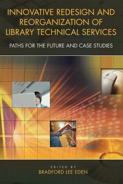 Innovative Redesign and Reorganization of Library Technical Services - Eden, Bradford