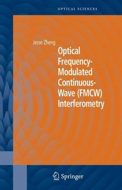 Optical Frequency-Modulated Continuous-Wave (FMCW) Interferometry - Zheng, J.