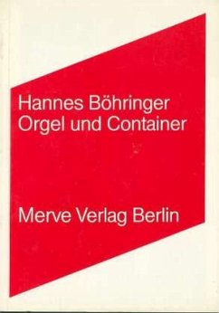 Orgel und Container - Böhringer, Hannes