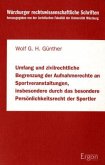 Umfang und zivilrechtliche Begrenzung der Aufnahmerechte an Sportveranstaltungen, insbesondere durch das Persönlichkeits