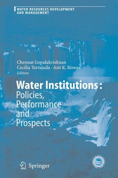 Water Institutions: Policies, Performance and Prospects - Gopalakrishnan, Chennat / Tortajada, Cecilia / Biswas, Asit K. (eds.)