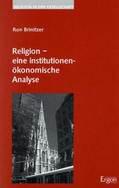 Religion - eine institutionenökonomische Analyse - Brinitzer, Ron