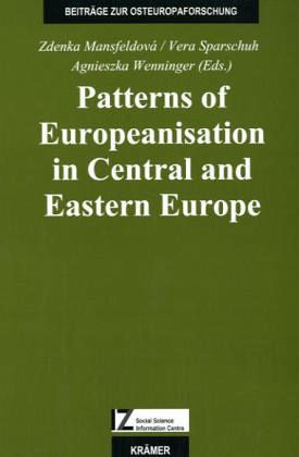 Patterns of Europeanisation in Central und Eastern Europe