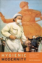 Cover Hygenic Modernity - Meanings of Health and Disease in Treaty-Port China; .