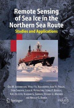 Remote Sensing of Sea Ice in the Northern Sea Route - Johannessen, Ola M.;Alexandrov, Vitali;Frolov, Ivan Ye.