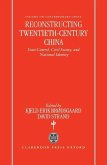 Reconstructing Twentieth-Century China