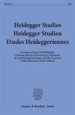 Heidegger Studies / Heidegger Studien / Etudes Heideggeriennes.