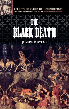 The Black Death - Byrne, Joseph P.