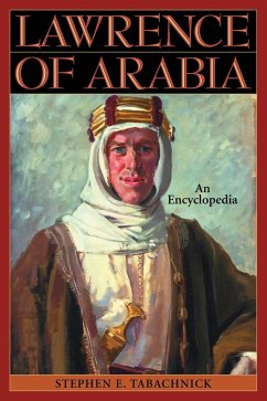 Lawrence of Arabia - Tabachnick, Stephen E.